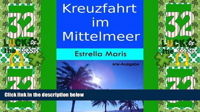 Big Deals  Kreuzfahrt im Mittelmeer (s/w-Ausgabe): Ã¶ffentliche Verkehrsmittel, Ã–ffnungszeiten