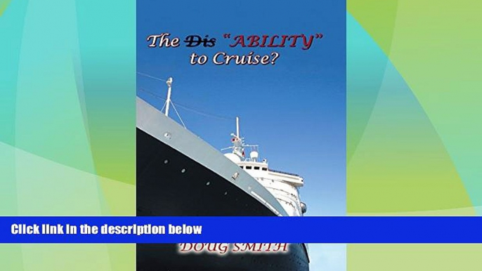 Big Deals  The Dis"Ability" to Cruise?  Free Full Read Most Wanted