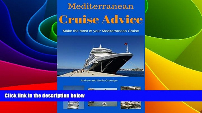 Big Deals  Mediterranean Cruise Advice: Make the most of your Mediterranean Cruise  Best Seller