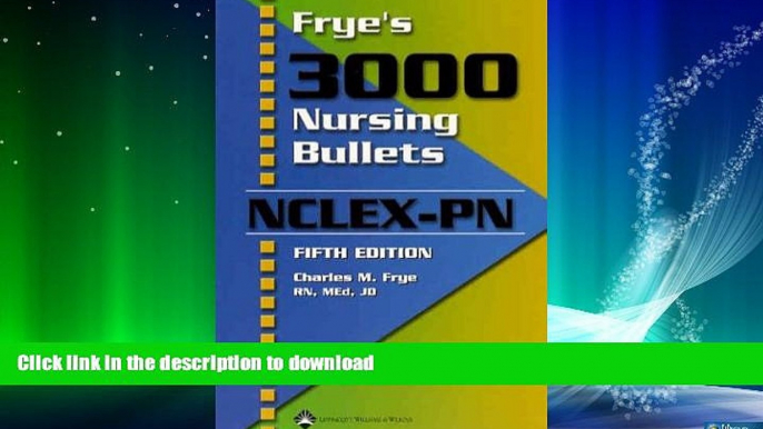 READ  Frye s 3000 Nursing Bullets for NCLEX-PN FULL ONLINE