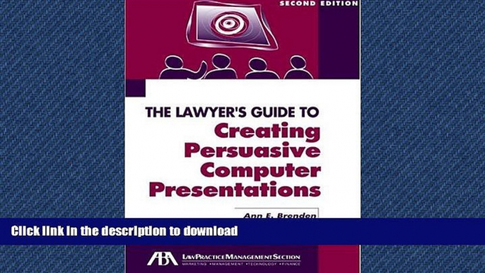 FAVORIT BOOK The Lawyer s Guide to Creating Persuasive Computer Presentations, Second Edition READ