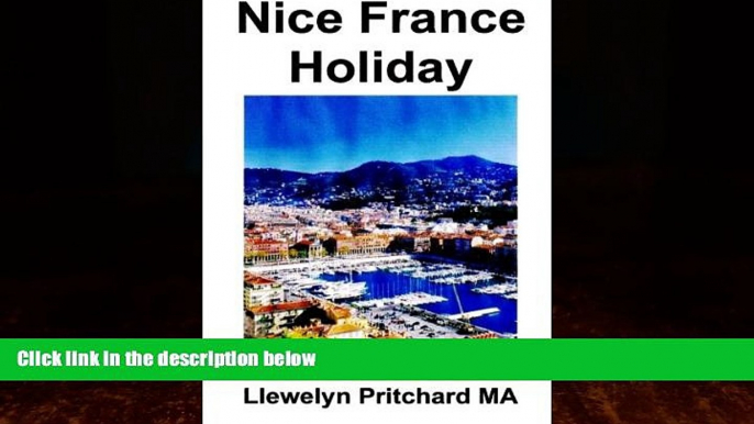 Big Deals  Nice France Holiday: anggaran short - break liburan (The Illustrated Diaries of