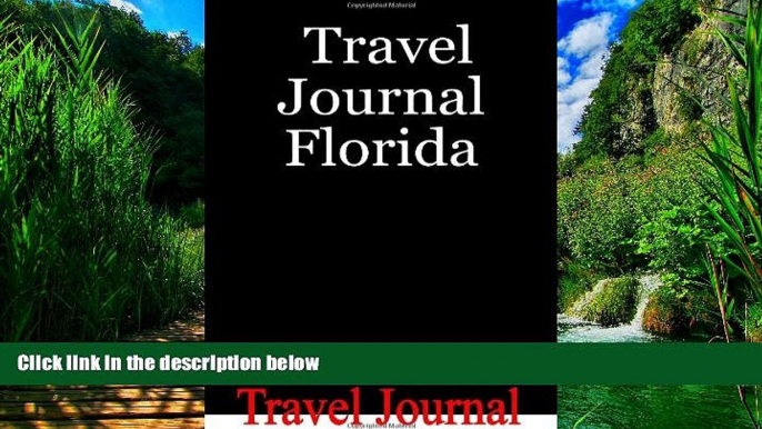 Big Deals  Travel Journal Florida: Includes Diary, Budget Planner, Activity Planner, Packing