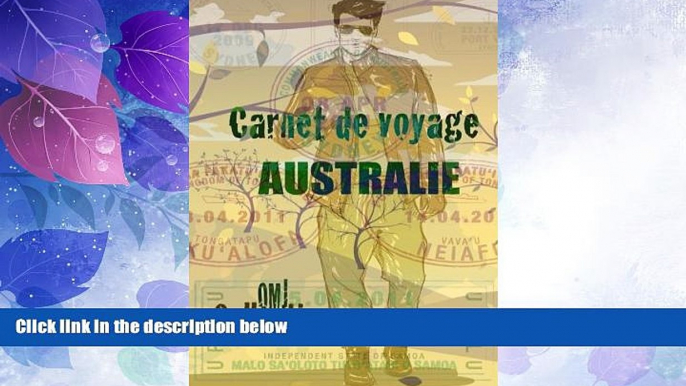 Big Deals  Australie carnet de voyage: Carnets de voyage Australie. Journal de bord. Budget guide.