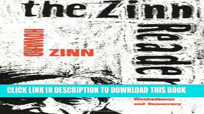 [PDF] The Zinn Reader: Writings on Disobedience and Democracy Full Collection