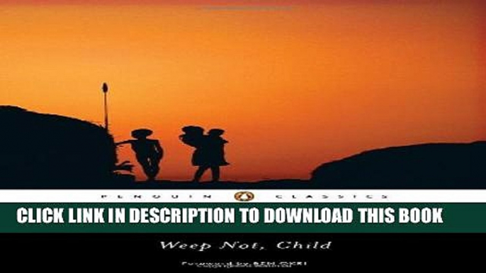 [PDF] Weep Not, Child (Penguin African Writers) Full Colection