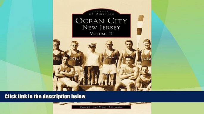 Big Deals  Ocean City, New Jersey: Volume II (Images of America)  Best Seller Books Most Wanted