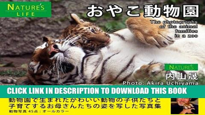 [PDF] The photographs of the animal families in a zoo NATUREs LIFE (Japanese Edition) Popular