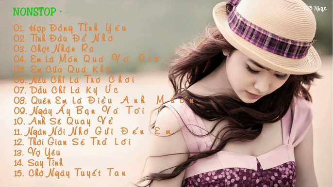 Liên Khúc Nhạc Trẻ Remix Hay Nhất 2015 - Nonstop - Việt Mix - Tuyển Tập Những Ca Khúc Hay Nhất Về Tình Yêu