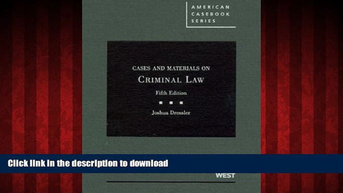 FAVORIT BOOK Cases and Materials on Criminal Law, 5th (American Casebook) (American Casebook