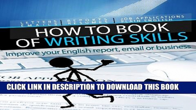 [PDF] "How to" Book of Writing Skills: Words at Work: Improve your English report, email or