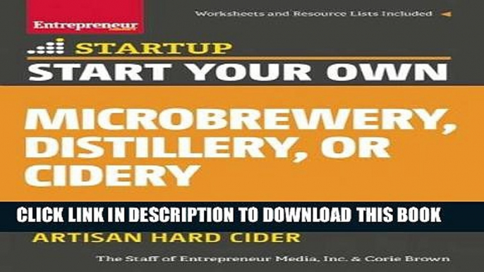 [PDF] Start Your Own Microbrewery, Distillery, or Cidery: Your Step-By-Step Guide to Success