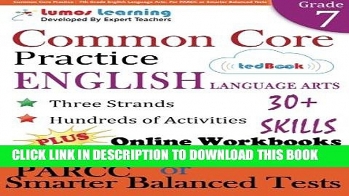 [PDF] Common Core Practice - 7th Grade English Language Arts: Workbooks to Prepare for the PARCC