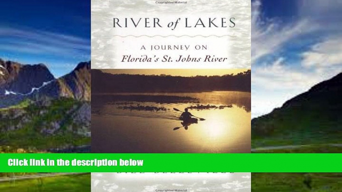 Big Deals  River of Lakes: A Journey on Florida s St. Johns River  Full Read Most Wanted