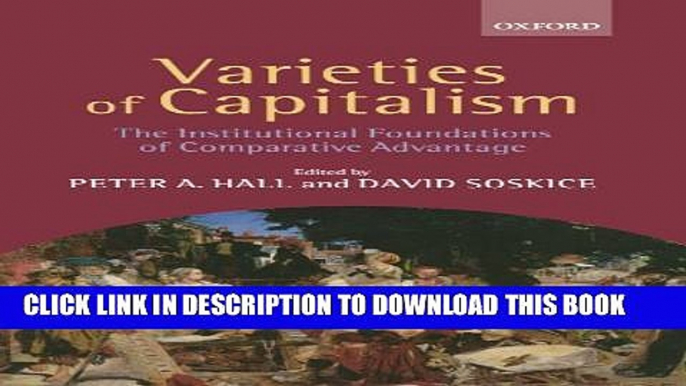 [PDF] Varieties of Capitalism: The Institutional Foundations of Comparative Advantage Full Colection