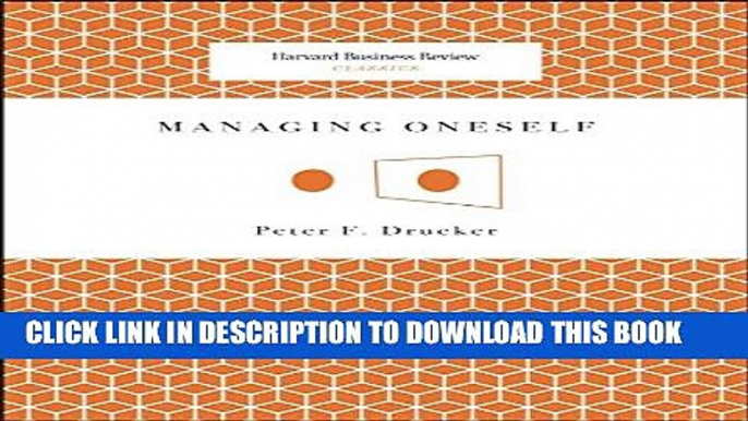 [Read PDF] Managing Oneself (Harvard Business Review Classics) Ebook Free