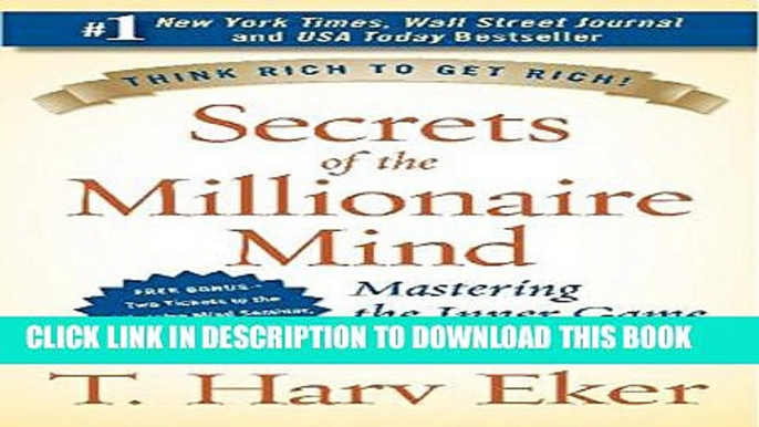 [Read PDF] Secrets of the Millionaire Mind: Mastering the Inner Game of Wealth Ebook Online