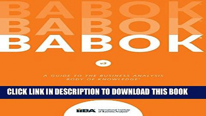 [Read PDF] A Guide to the Business Analysis Body of Knowledge (BABOK Guide) Download Online