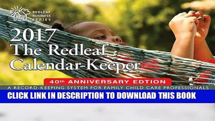 [PDF] The Redleaf Calendar-Keeper 2017: A Record-Keeping System for Family Child Care