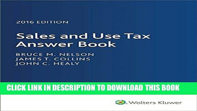 [PDF] Sales and Use Tax Answer Book (2016) Full Colection