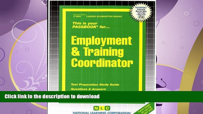 FAVORITE BOOK  Employment   Training Coordinator(Passbooks) (Career Examination Series) FULL