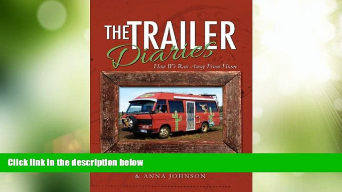 Big Deals  The Trailer Diaries:  How We Ran Away From Home  Best Seller Books Best Seller