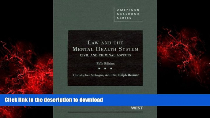 READ THE NEW BOOK Law and the Mental Health System: Civil and Criminal Aspects (American Casebook)