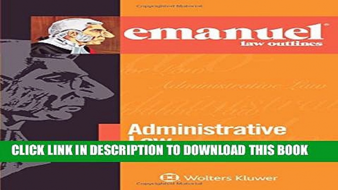 [New] Emanuel Law Outlines: Administrative Law Exclusive Online