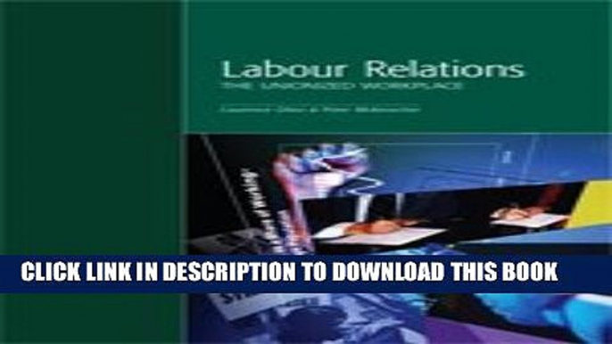 [PDF] LABOUR RELATIONS;THE UNIONIZED WORKPLACE Popular Collection