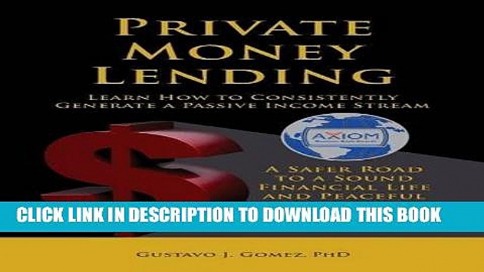 [PDF] Private Money Lending Learn How to Consistently Generate a Passive Income Stream Popular