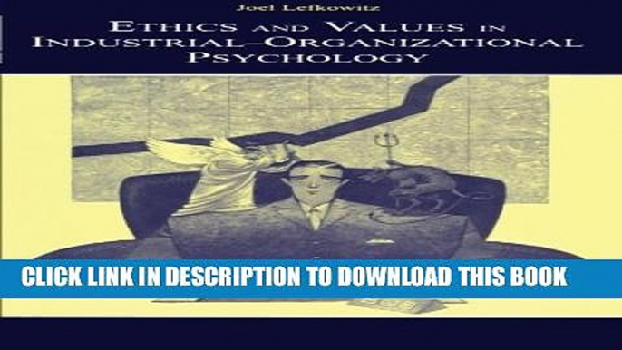 [PDF] Ethics and Values in Industrial-Organizational Psychology (Applied Psychology Series) Full