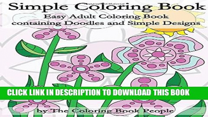 New Book Simple Coloring Book: Easy Adult Coloring Book containing Doodles and Simple Designs