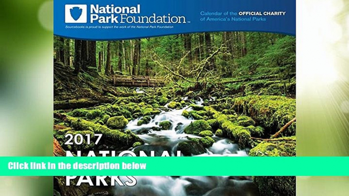 Big Deals  2017 National Park Foundation Wall Calendar  Free Full Read Most Wanted