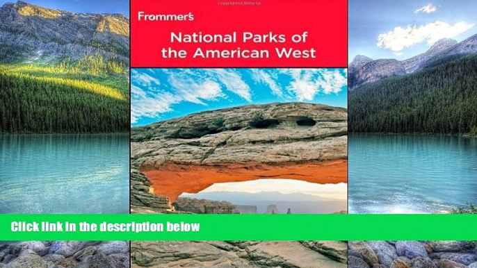 Big Deals  Frommer s? National Parks of the American West (Park Guides)  Best Seller Books Most