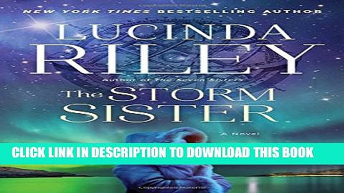 [PDF] The Storm Sister: A Novel (The Seven Sisters) Full Colection