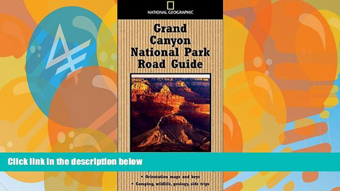 Big Deals  National Geographic Road Guide to Grand Canyon National Park (National Geographic Road