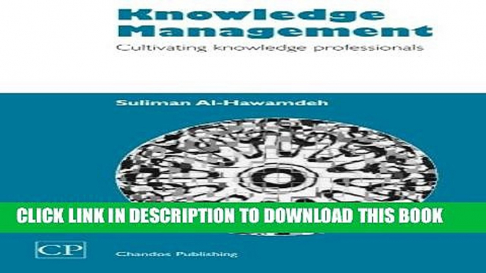 [PDF] Knowledge Management: Cultivating Knowledge Professionals (Chandos Information Professional