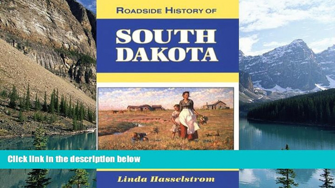 Big Deals  Roadside History of South Dakota (Roadside History Series)  Best Seller Books Most Wanted