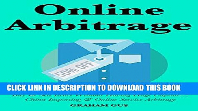 [PDF] Online Arbitrage: Buy   Sell Items Without Having Huge Capital... China Importing   Online