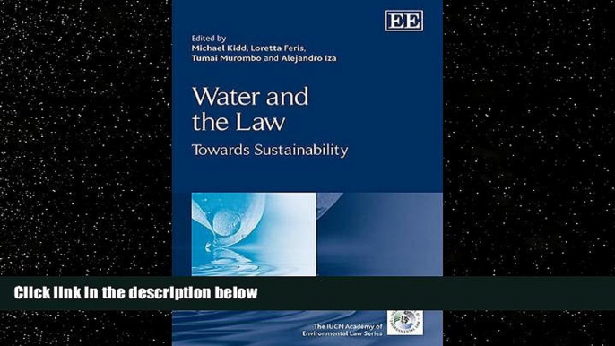 FAVORITE BOOK  Water and the Law: Towards Sustainability (IUCN Academy of Environmental Law series)