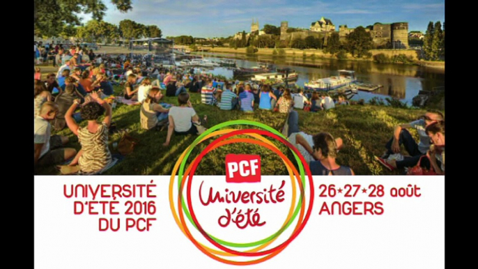 Université d'Eté du PCF 2016 ( Angers)