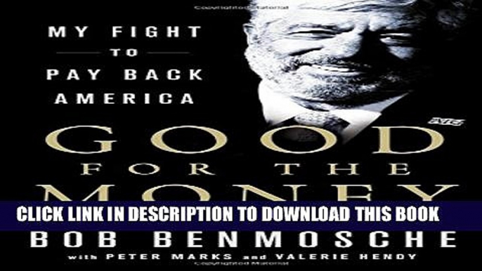 [PDF] Good for the Money: My Fight to Pay Back America Popular Online