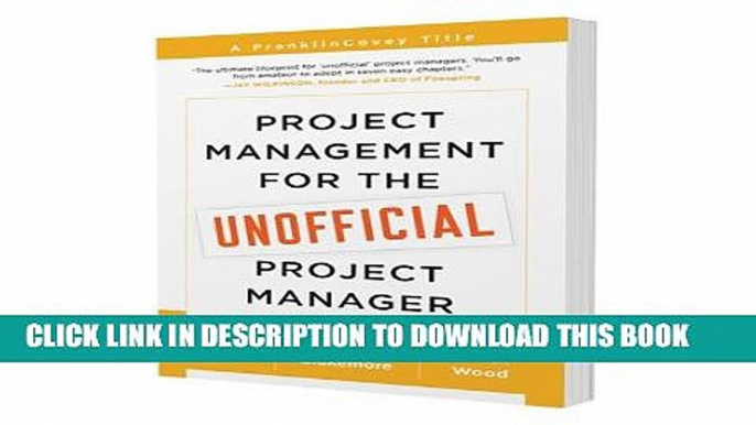 [PDF] Project Management for the Unofficial Project Manager: A FranklinCovey Title Popular