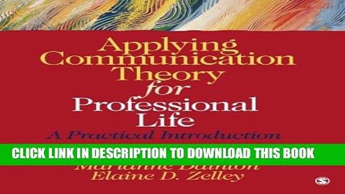 [PDF] Applying Communication Theory for Professional Life: A Practical Introduction Full Collection