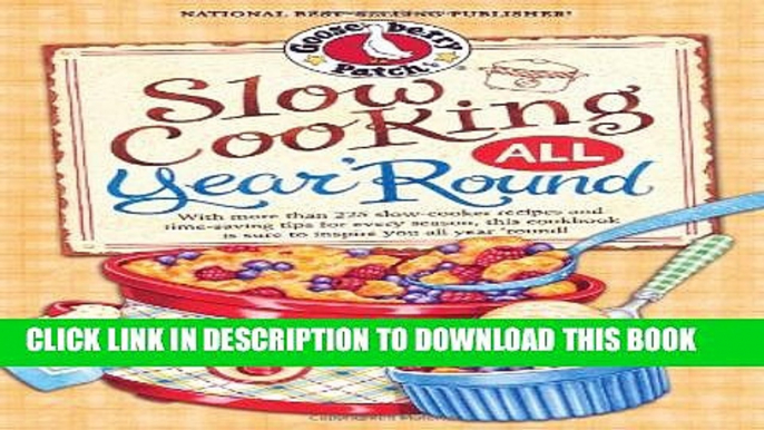 [PDF] Slow Cooking All Year  Round: More than 225 of our favorite recipes for the slow cooker,