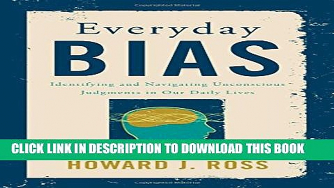 Collection Book Everyday Bias: Identifying and Navigating Unconscious Judgments in Our Daily Lives