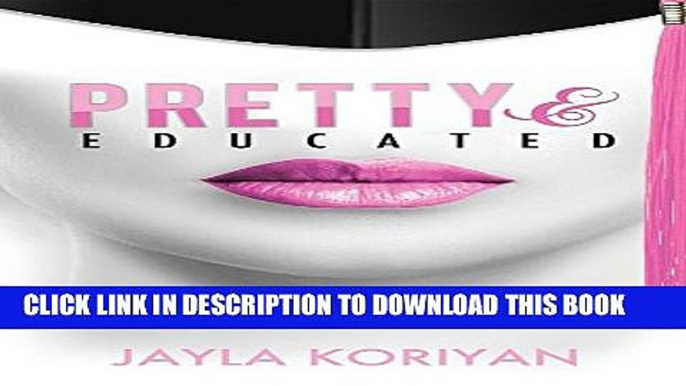 Collection Book Pretty   Educated: The College Girl s Guide to Everything