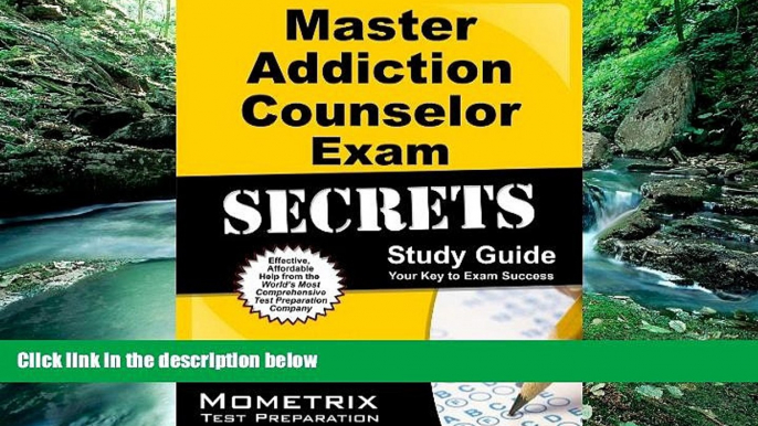 Books to Read  Master Addiction Counselor Exam Secrets Study Guide: Addiction Counselor Test