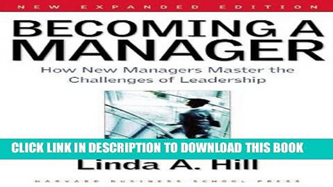 New Book Becoming a Manager: How New Managers Master the Challenges of Leadership