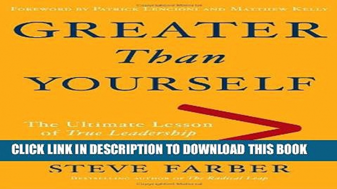 Collection Book Greater Than Yourself: The Ultimate Lesson of True Leadership